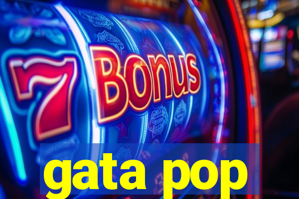 gata pop